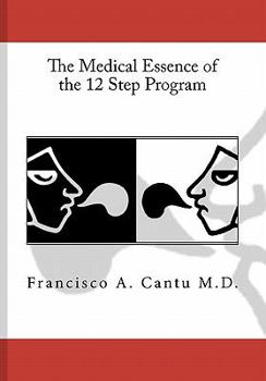 Paperback The Medical Essence of the Twelfth Step Program Book