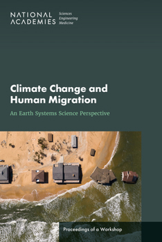 Paperback Climate Change and Human Migration: An Earth Systems Science Perspective: Proceedings of a Workshop Book