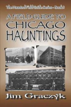 Paperback Field Guide to Chicago Hauntings Book