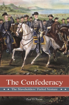 Hardcover The Confederacy: The Slaveholders' Failed Venture Book
