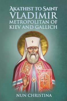 Paperback Akathist to Saint Vladimir Metropolitan of Kiev and Gallich Book