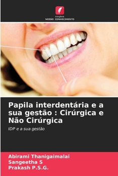 Paperback Papila interdentária e a sua gestão: Cirúrgica e Não Cirúrgica [Portuguese] Book