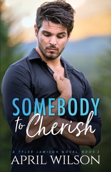 Somebody to Cherish: An Age Gap Protector Gay Romance - Book #3 of the Tyler Jamison