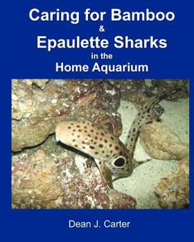 Paperback Caring for Bamboo and Epaulette Sharks in the Home Aquarium Book