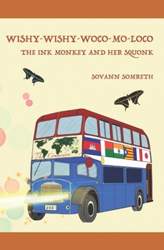 Paperback Wishy-Wishy-Woco-Mo-Loco: The Ink Monkey and Her Squonk Book