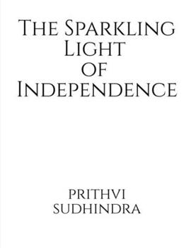 Paperback The Sparkling Light of Independence Book