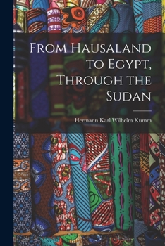 Paperback From Hausaland to Egypt, Through the Sudan Book