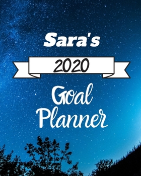 Sara's 2020 Goal Planner: 2020 New Year Planner Goal Journal Gift for Sara  / Notebook / Diary / Unique Greeting Card Alternative