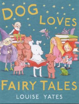 Hardcover Dog Loves Fairy Tales Book