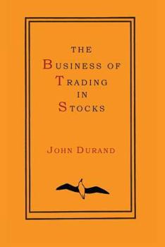 Paperback The Business of Trading in Stocks Book