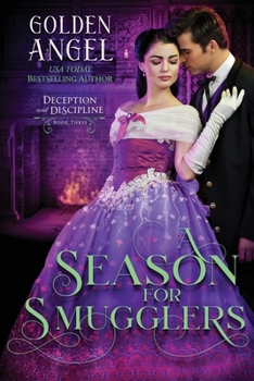 A Season for Smugglers - Book #3 of the Deception and Discipline