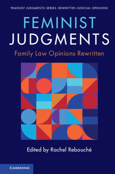 Paperback Feminist Judgments: Family Law Opinions Rewritten Book