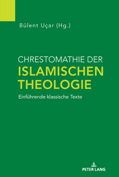 Hardcover Chrestomathie der Islamischen Theologie: Einfuehrende klassische Texte [German] Book