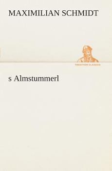 Paperback s Almstummerl [German] Book