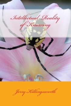 Paperback Intellectual Reality of Knowing Book