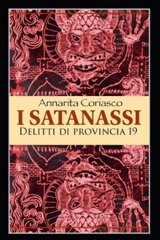 Paperback I Satanassi: Delitti di provincia 19 [Italian] Book