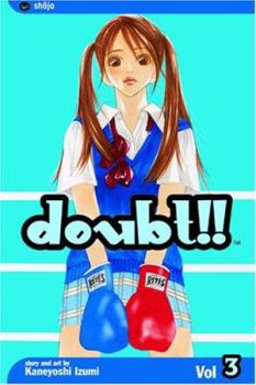 100% Doubt !! - Tome 3 - Book #3 of the Doubt!!