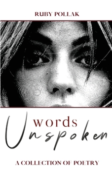 Paperback Words Unspoken: A collection of poetry Book