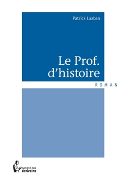 Paperback Le Prof. d'histoire [French] Book