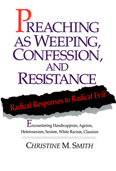 Paperback Preaching As Weeping, Confession, and Res Book