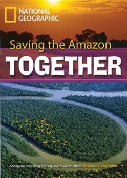 Paperback Saving the Amazon Together: Footprint Reading Library 7 Book
