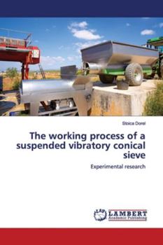 Paperback The working process of a suspended vibratory conical sieve Book