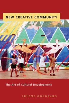 Paperback New Creative Community: The Art of Cultural Development Book