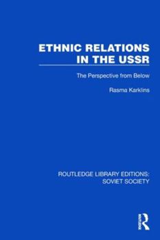 Paperback Ethnic Relations in the USSR: The Perspective from Below Book