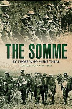 Hardcover The Somme: By Those Who Were There Book