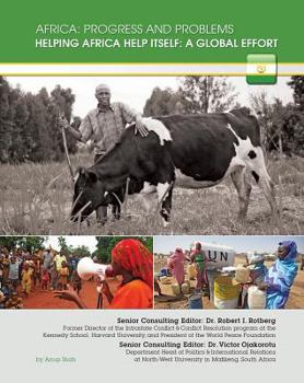 Helping Africa Help Itself: A Global Effort (Africa: Progress & Problems) - Book  of the Africa: Progress and Problems