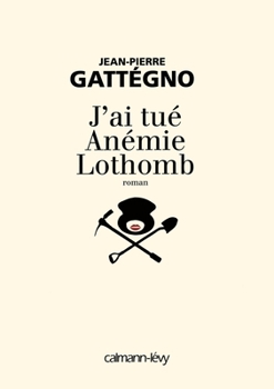 Paperback J'ai tué Anémie Lothomb [French] Book