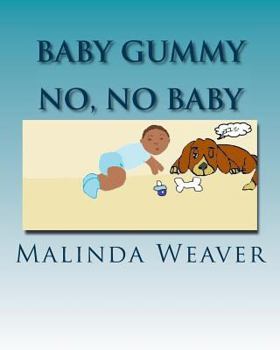 Paperback Baby Gummy: No No Baby! Book