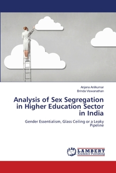Paperback Analysis of Sex Segregation in Higher Education Sector in India Book