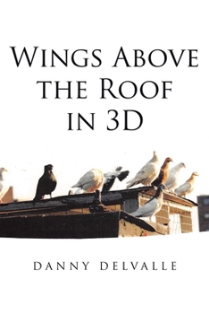 Paperback Wings Above the Roof in 3D Book