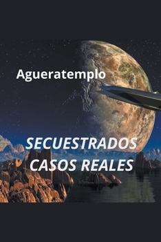 Paperback Secuestrados casos reales [Spanish] Book