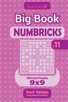 Paperback Sudoku Big Book Numbricks - 500 Hard Puzzles 9x9 (Volume 11) Book