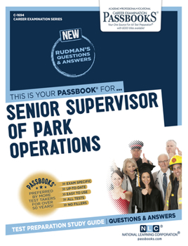 Paperback Senior Supervisor of Park Operations (C-1694): Passbooks Study Guide Volume 1694 Book
