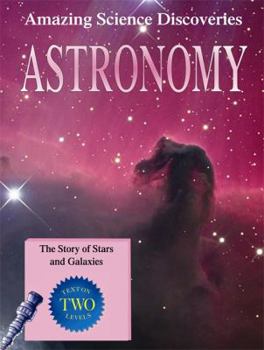 Hardcover Astronomy: The Story of Stars and Galaxies Book