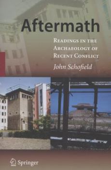 Paperback Aftermath: Readings in the Archaeology of Recent Conflict Book