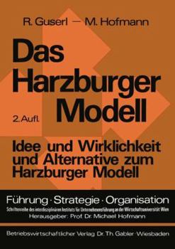 Paperback Das Harzburger Modell: Idee Und Wirklichkeit Und Alternative Zum Harzburger Modell [German] Book