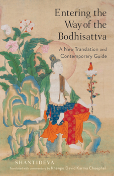Paperback Entering the Way of the Bodhisattva: A New Translation and Contemporary Guide Book