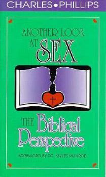 Paperback Another Look at Sex: The Biblical Perspective Book