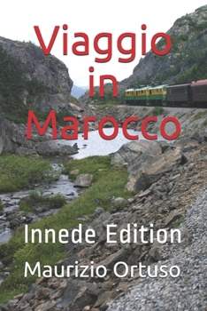 Paperback Viaggio in Marocco: Innede Edition [Italian] Book