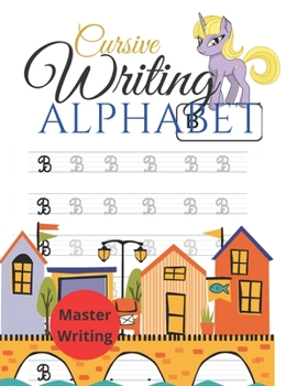 Paperback Cursive Writing Alphabet: Cursive Handwriting Workbook for kids. Cursive seems like a grown up style of communication. Learning Cursive Handwrit Book