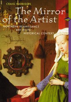 Paperback The Mirror of the Artist: Art of Northern Renaissance, Perspectives Series Book