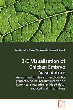 Paperback 3-D Visualisation of Chicken Embryo Vasculature Book