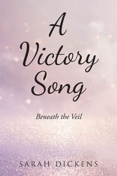 Paperback A Victory Song: Beneath the Veil Book