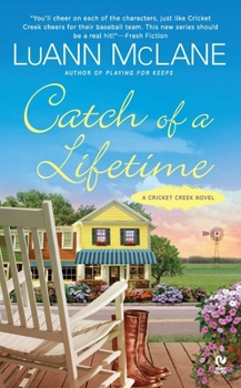 Catch of a Lifetime - Book #2 of the Cricket Creek