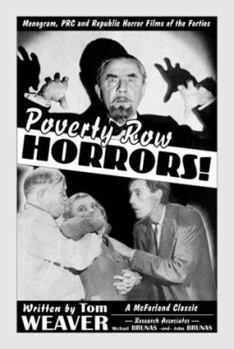 Paperback Poverty Row Horrors!: Monogram, PRC and Republic Horror Films of the Forties Book