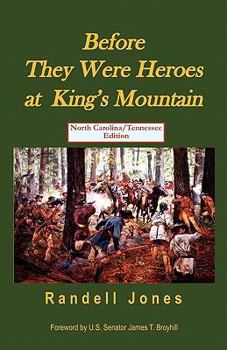 Paperback Before They Were Heroes at King's Mountain - North Carolina Edition Book